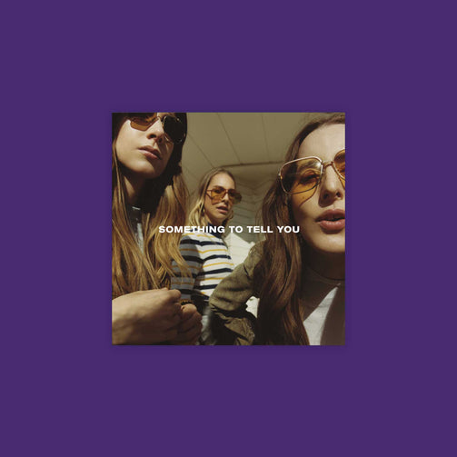 HAIM 'Something To Tell You'