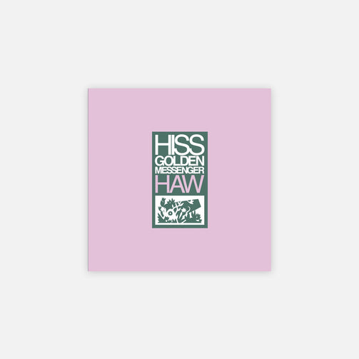 Hiss Golden Messenger 'Haw'